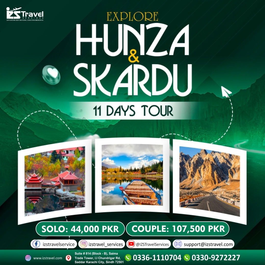 Hunza Valley & Skardu Valley 11 Days Package